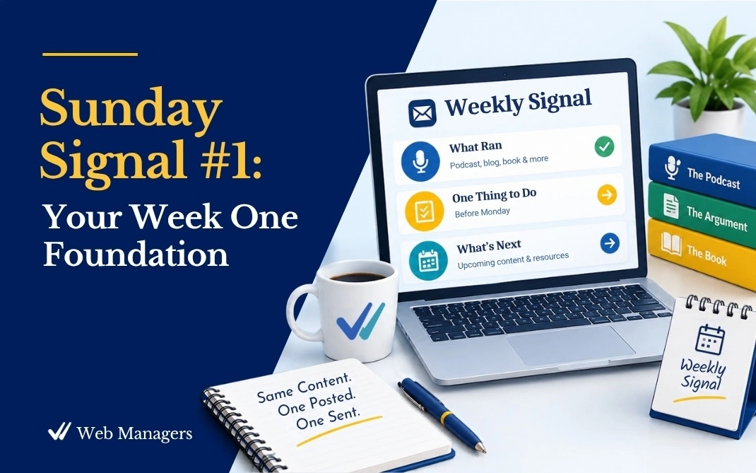 Sunday Signal #1 Your Week One Foundation: What Ran, One Thing to Do and What's Next